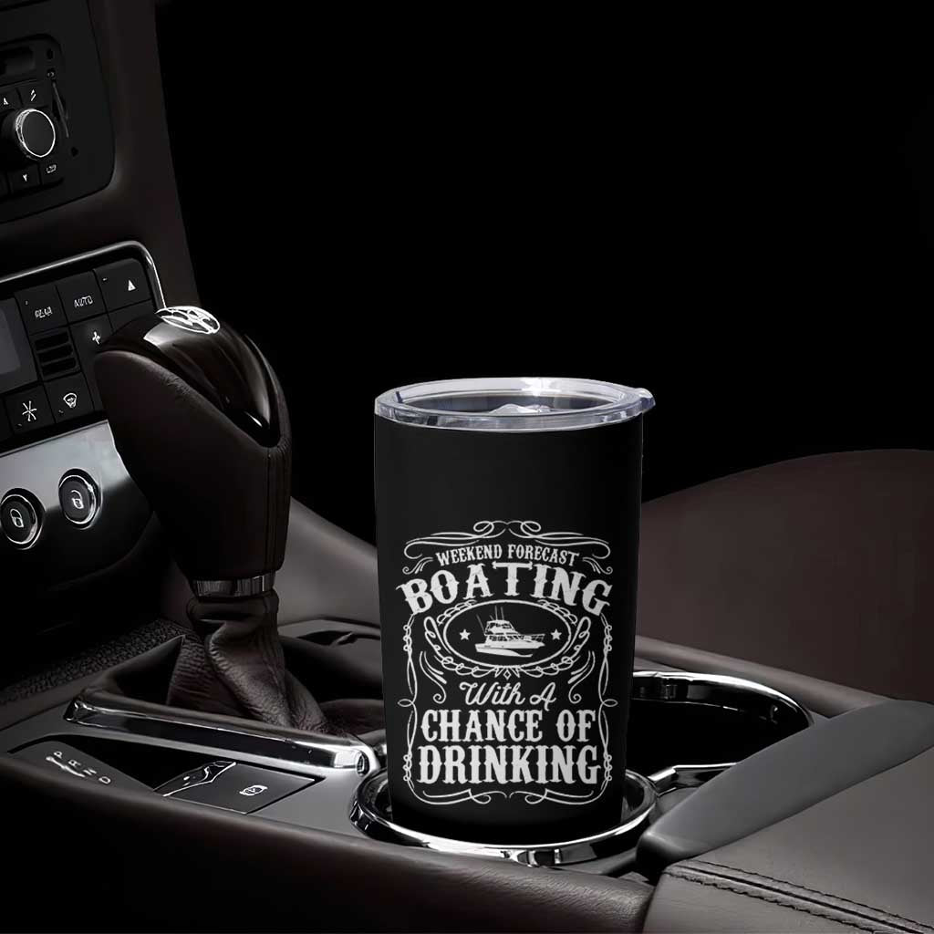 Funny Weekend Forecast Boating With A Chance Of Drinking Tumbler Cup Pontoon Boat Captain - Wonder Print Shop