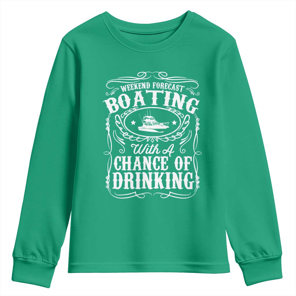 Funny Weekend Forecast Boating With A Chance Of Drinking Youth Sweatshirt Pontoon Boat Captain - Wonder Print Shop
