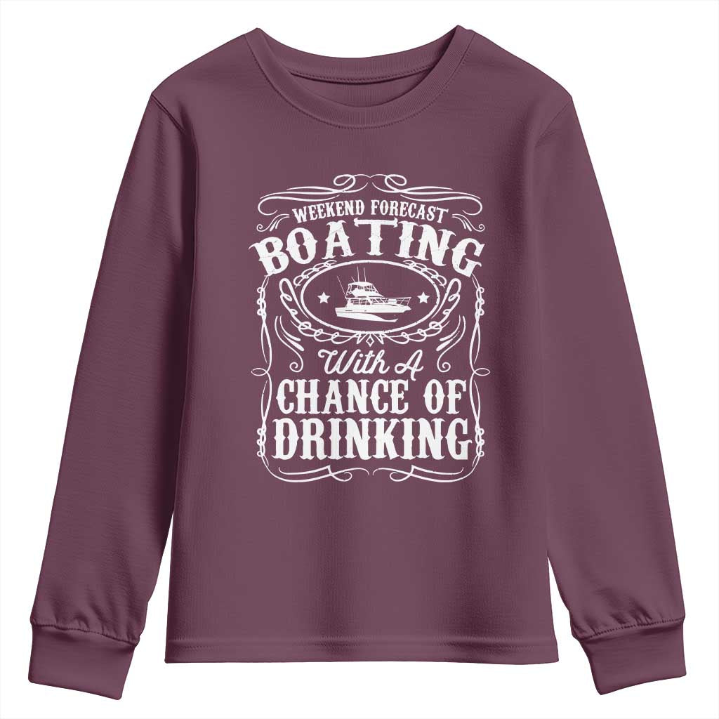 Funny Weekend Forecast Boating With A Chance Of Drinking Youth Sweatshirt Pontoon Boat Captain - Wonder Print Shop
