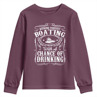 Funny Weekend Forecast Boating With A Chance Of Drinking Youth Sweatshirt Pontoon Boat Captain - Wonder Print Shop