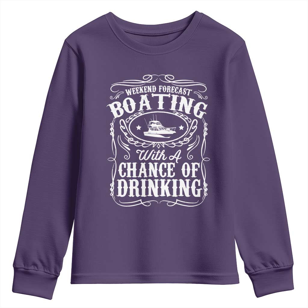 Funny Weekend Forecast Boating With A Chance Of Drinking Youth Sweatshirt Pontoon Boat Captain - Wonder Print Shop