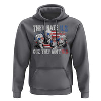 Funny They Hate Us Cuz They Ain't Us Hoodie Founding Fathers 4th of July American Flag - Wonder Print Shop