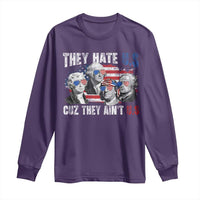 Funny They Hate Us Cuz They Ain't Us Long Sleeve Shirt Founding Fathers 4th of July American Flag - Wonder Print Shop