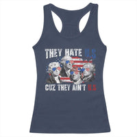 Funny They Hate Us Cuz They Ain't Us Racerback Tank Top Founding Fathers 4th of July American Flag - Wonder Print Shop