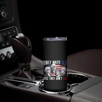 Funny They Hate Us Cuz They Ain't Us Skinny Tumbler Founding Fathers 4th of July American Flag - Wonder Print Shop