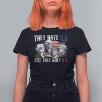 Funny They Hate Us Cuz They Ain't Us T Shirt For Women Founding Fathers 4th of July American Flag - Wonder Print Shop