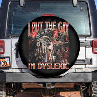 Funny I Put The Gay In Dyslexic Spare Tire Cover Hard Skeleton Meme Bootleg