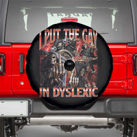 Funny I Put The Gay In Dyslexic Spare Tire Cover Hard Skeleton Meme Bootleg