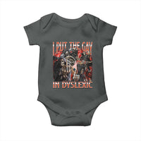Funny I Put The Gay In Dyslexic Baby Onesie Hard Skeleton Meme Bootleg