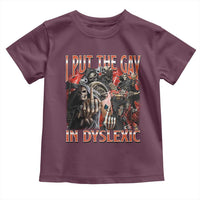 Funny I Put The Gay In Dyslexic Toddler T Shirt Hard Skeleton Meme Bootleg