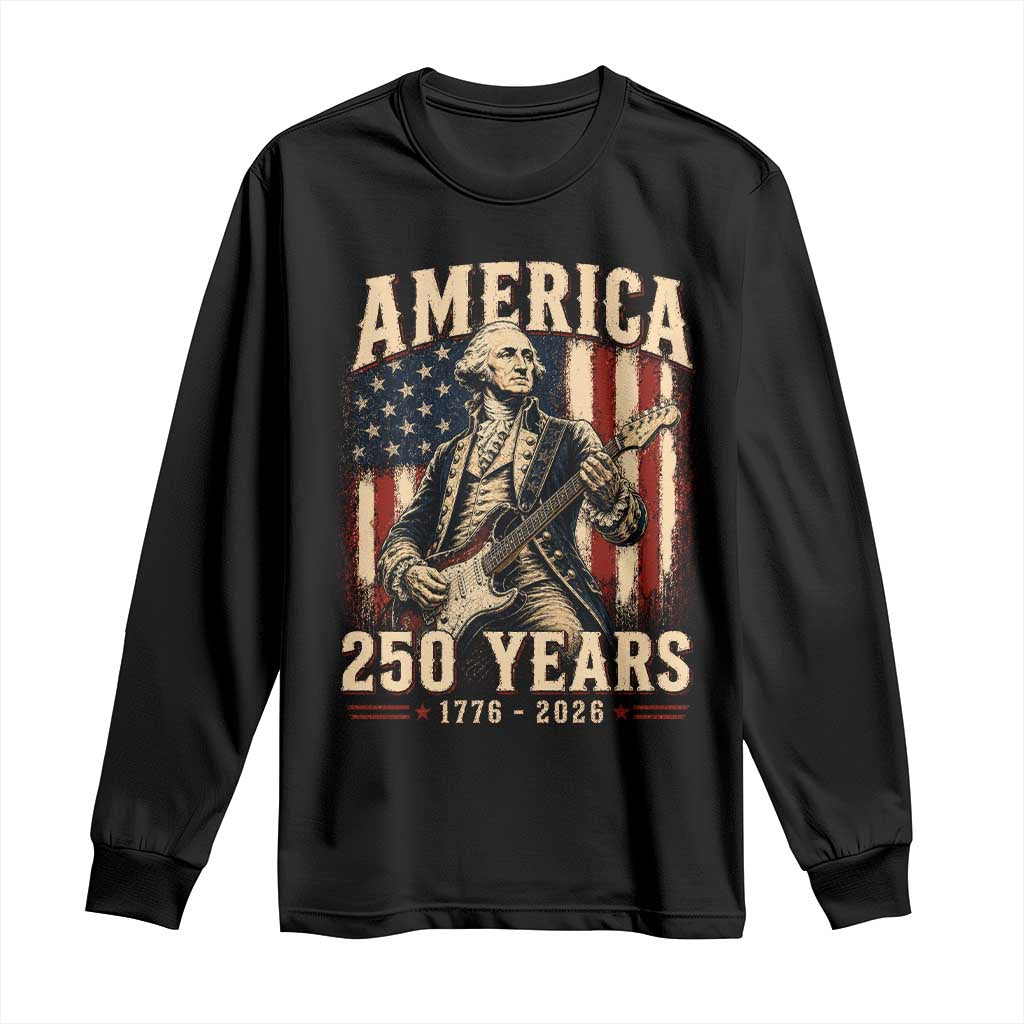 George Washington Playing Guitar 4th July US 250th Anniversary Long Sleeve Shirt