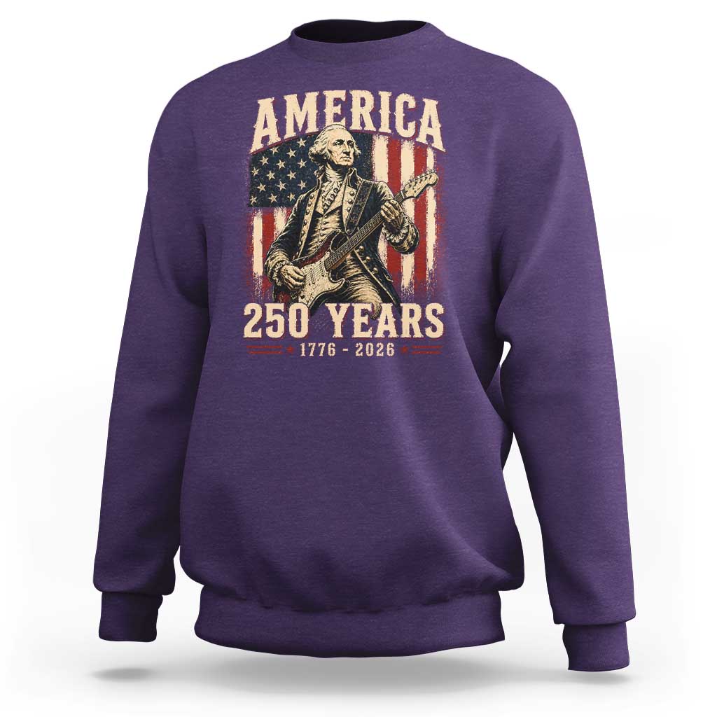 George Washington Playing Guitar 4th July US 250th Anniversary Sweatshirt