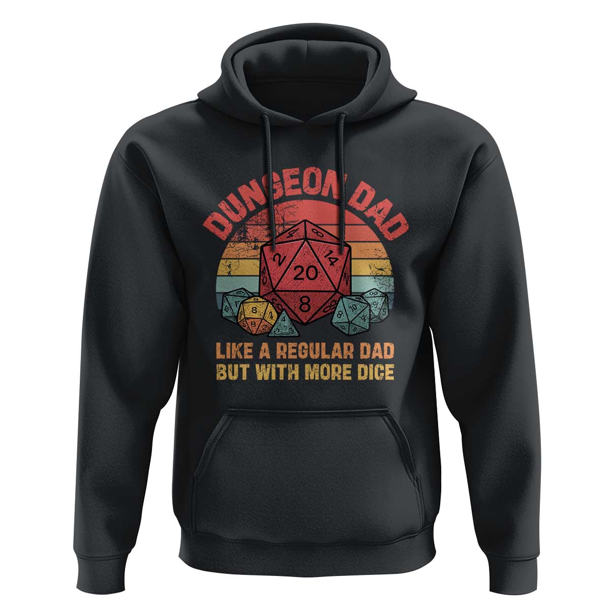 Dungeon Dad Like A Regular Dad But With More Dice Hoodie RPG Father Gamer