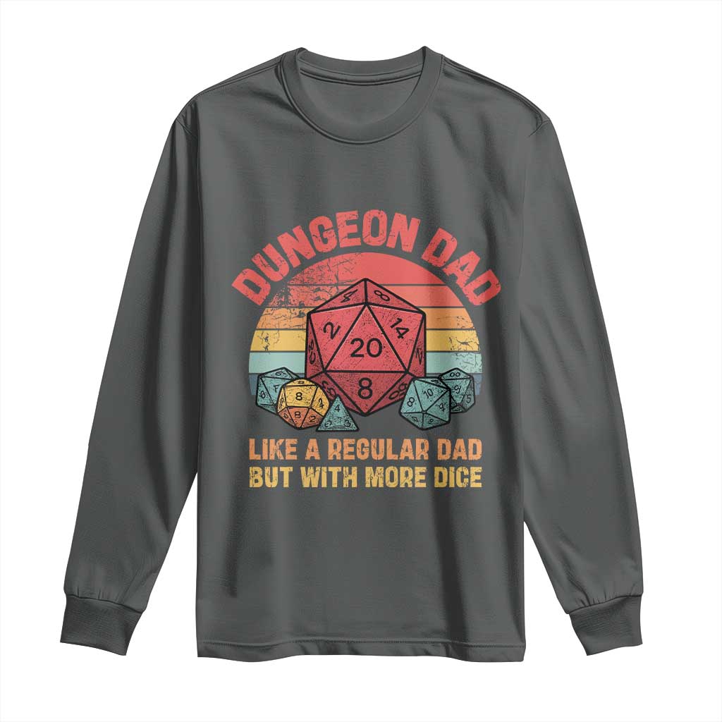 Dungeon Dad Like A Regular Dad But With More Dice Long Sleeve Shirt RPG Father Gamer