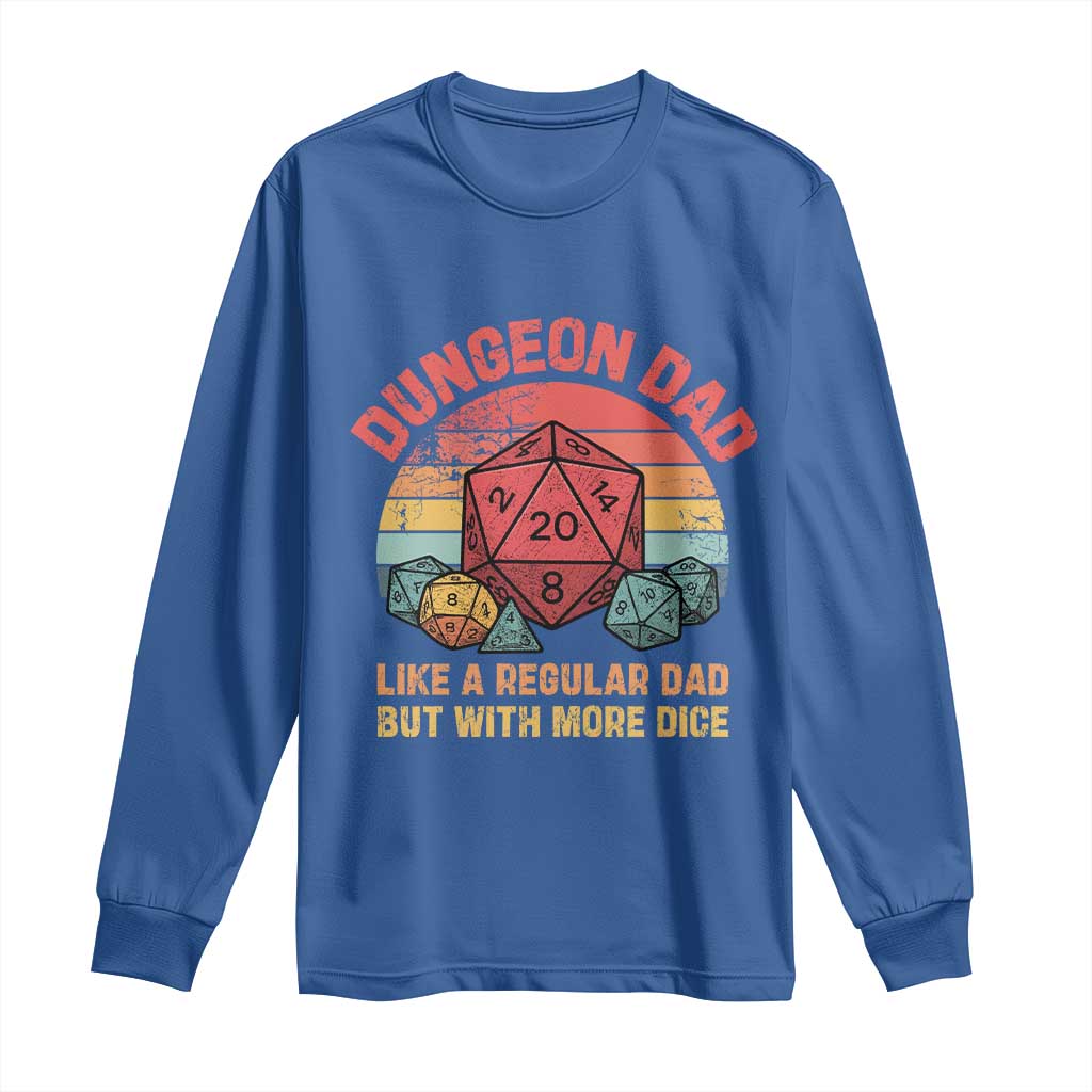 Dungeon Dad Like A Regular Dad But With More Dice Long Sleeve Shirt RPG Father Gamer