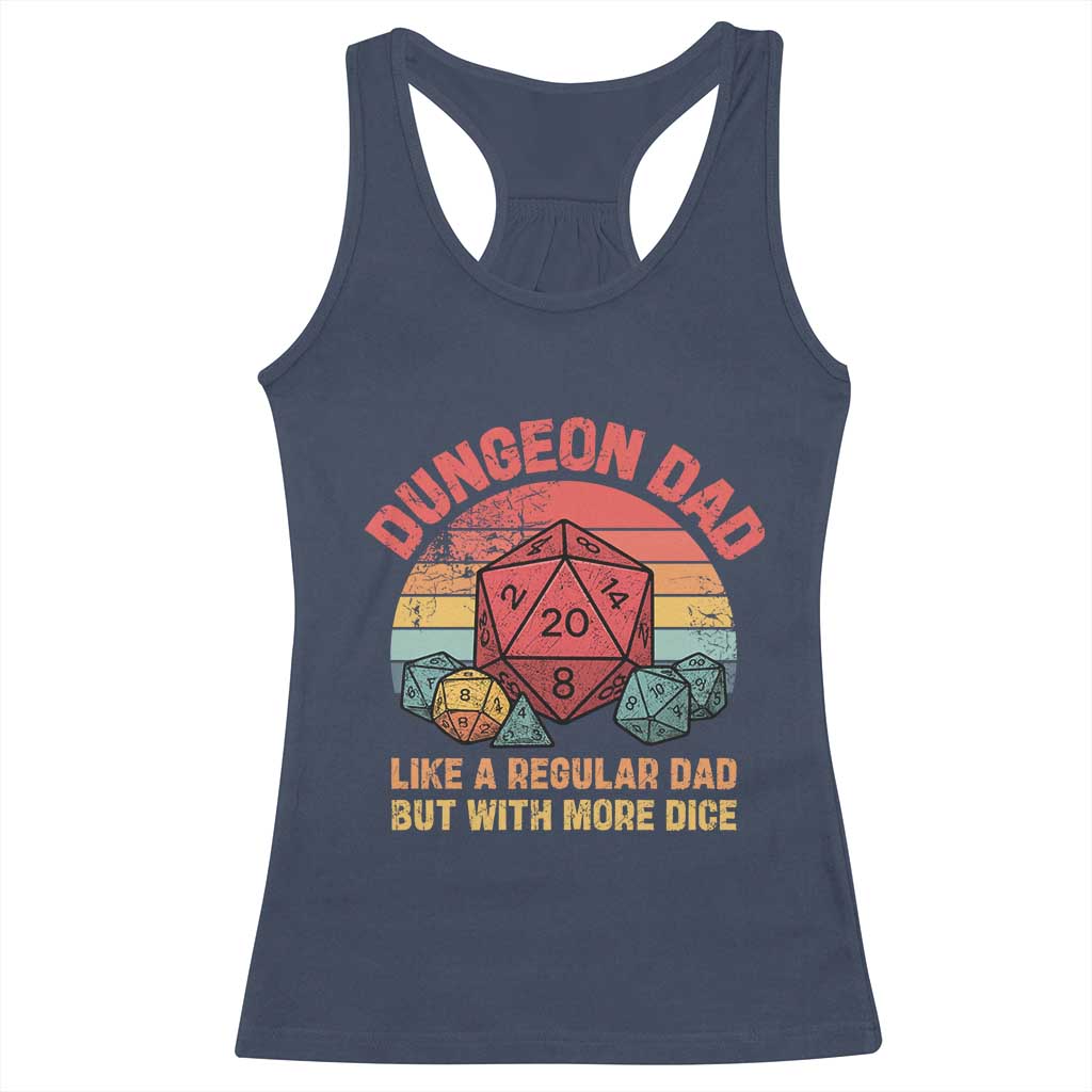 Dungeon Dad Like A Regular Dad But With More Dice Racerback Tank Top RPG Father Gamer