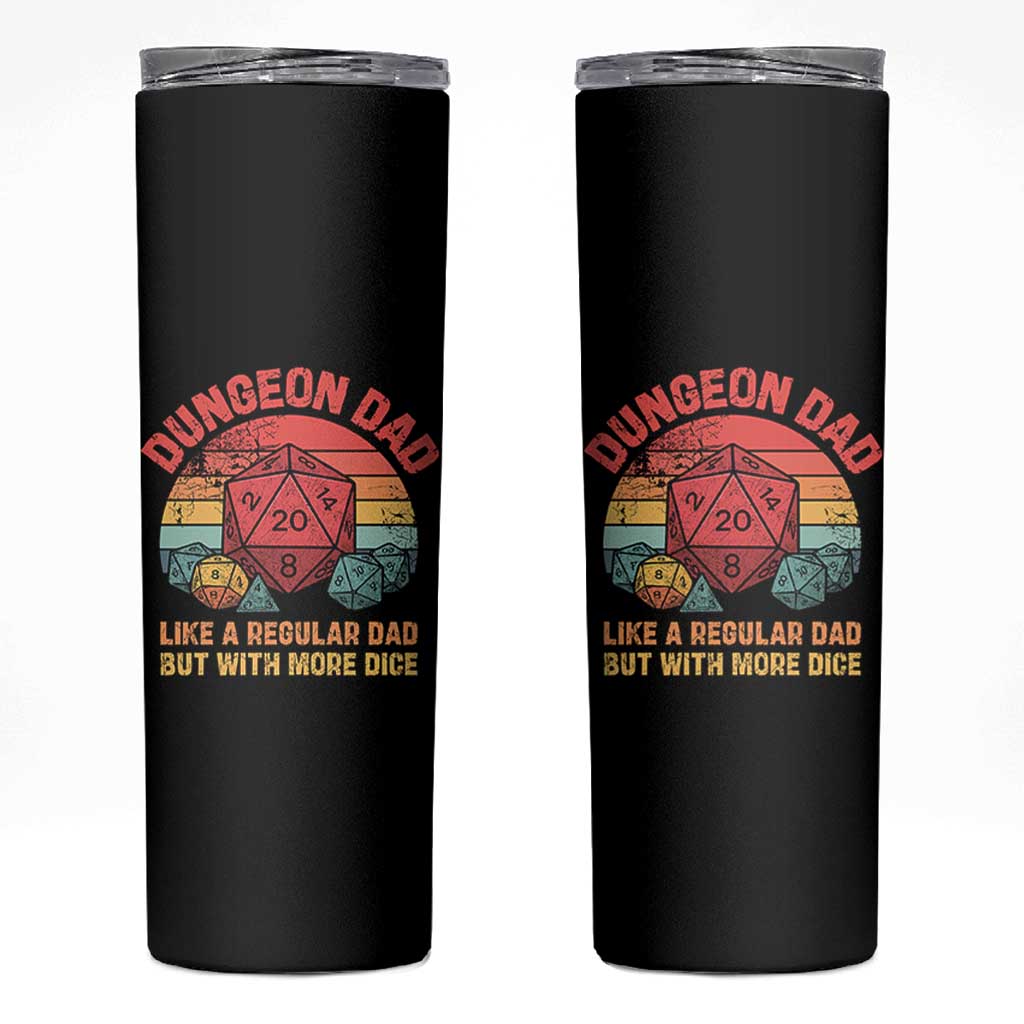 Dungeon Dad Like A Regular Dad But With More Dice Skinny Tumbler RPG Father Gamer