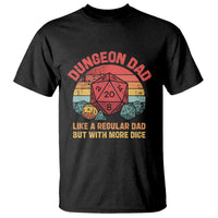 Dungeon Dad Like A Regular Dad But With More Dice T Shirt RPG Father Gamer