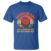 Dungeon Dad Like A Regular Dad But With More Dice T Shirt RPG Father Gamer