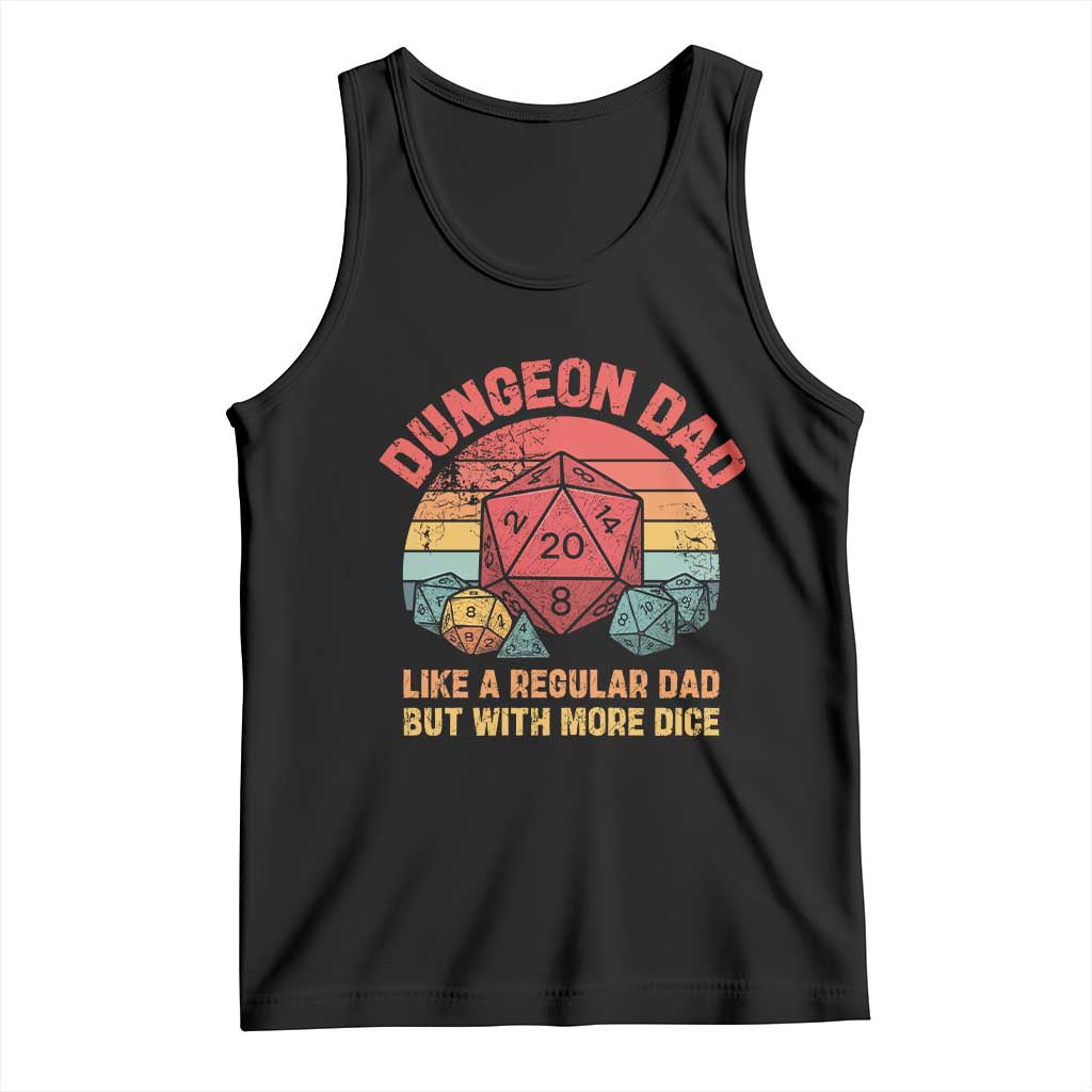 Dungeon Dad Like A Regular Dad But With More Dice Tank Top RPG Father Gamer