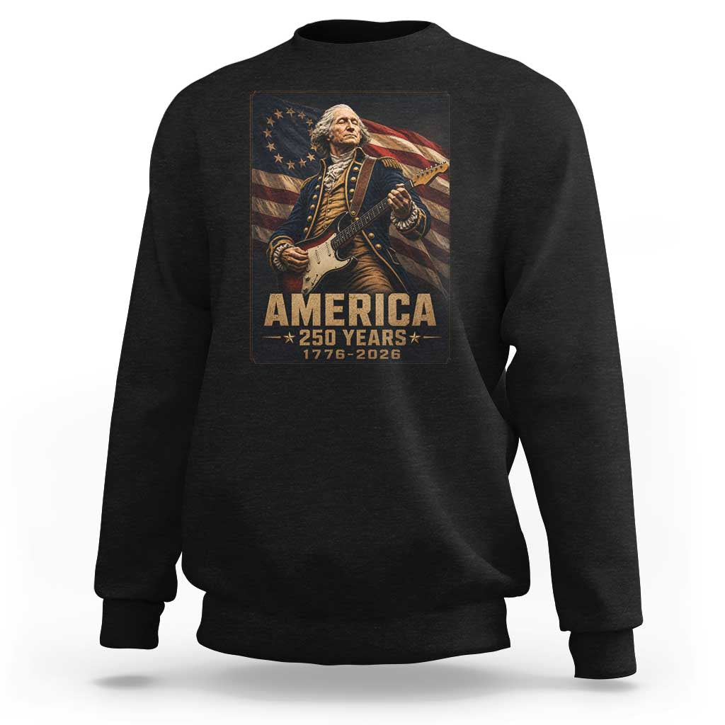 George Washington Playing Guitar USA 250th Anniversary Vintage 4th of July Sweatshirt