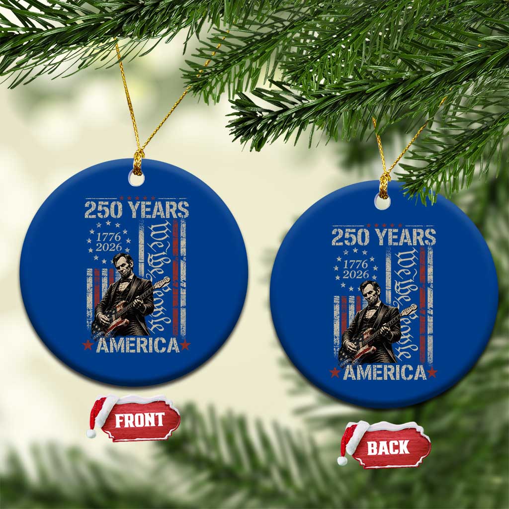 Abraham Lincoln Playing Guitar 4th July 250 Years America Ceramic Ornament
