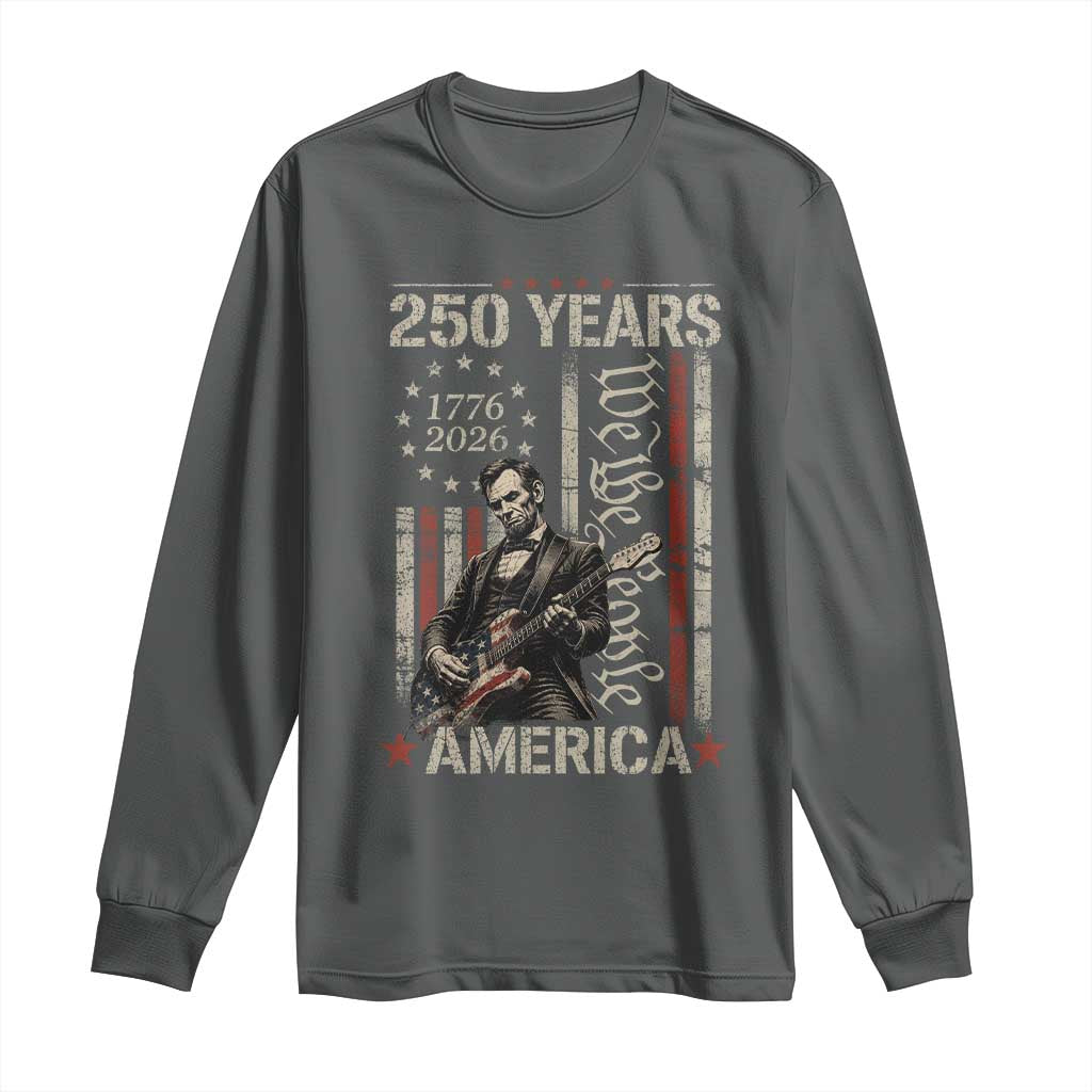 Abraham Lincoln Playing Guitar 4th July 250 Years America Long Sleeve Shirt