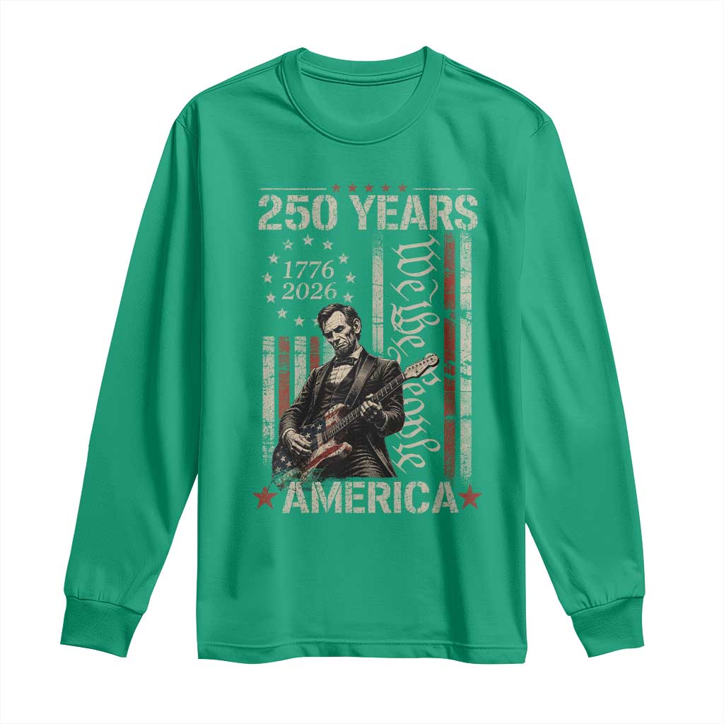 Abraham Lincoln Playing Guitar 4th July 250 Years America Long Sleeve Shirt