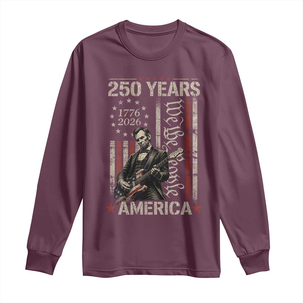 Abraham Lincoln Playing Guitar 4th July 250 Years America Long Sleeve Shirt