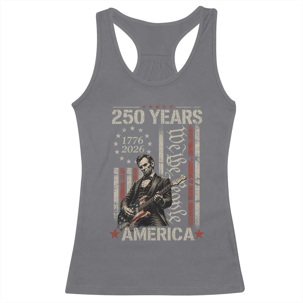 Abraham Lincoln Playing Guitar 4th July 250 Years America Racerback Tank Top