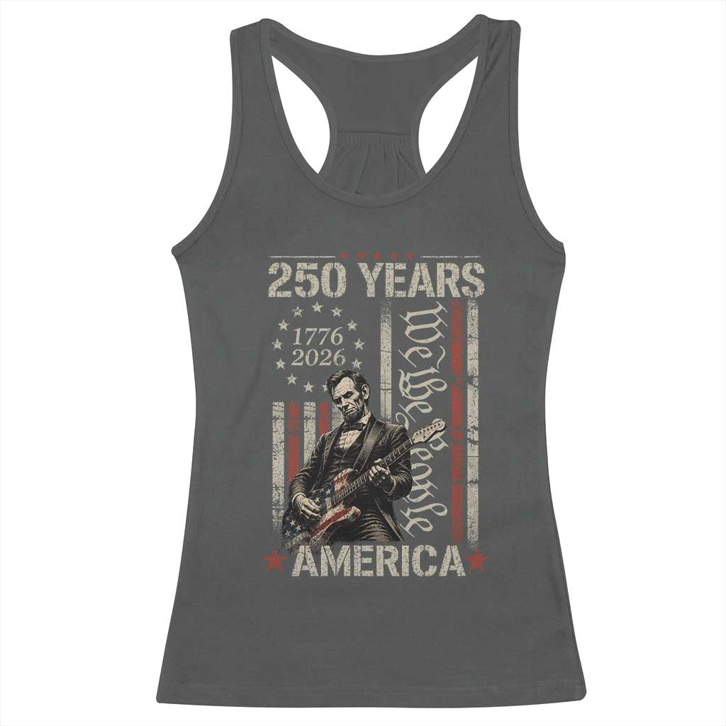 Abraham Lincoln Playing Guitar 4th July 250 Years America Racerback Tank Top