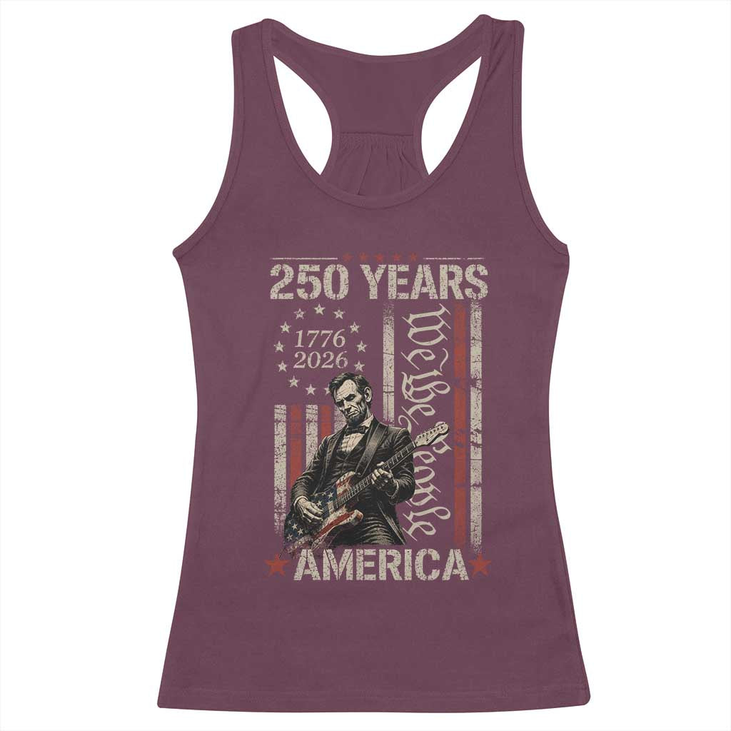 Abraham Lincoln Playing Guitar 4th July 250 Years America Racerback Tank Top
