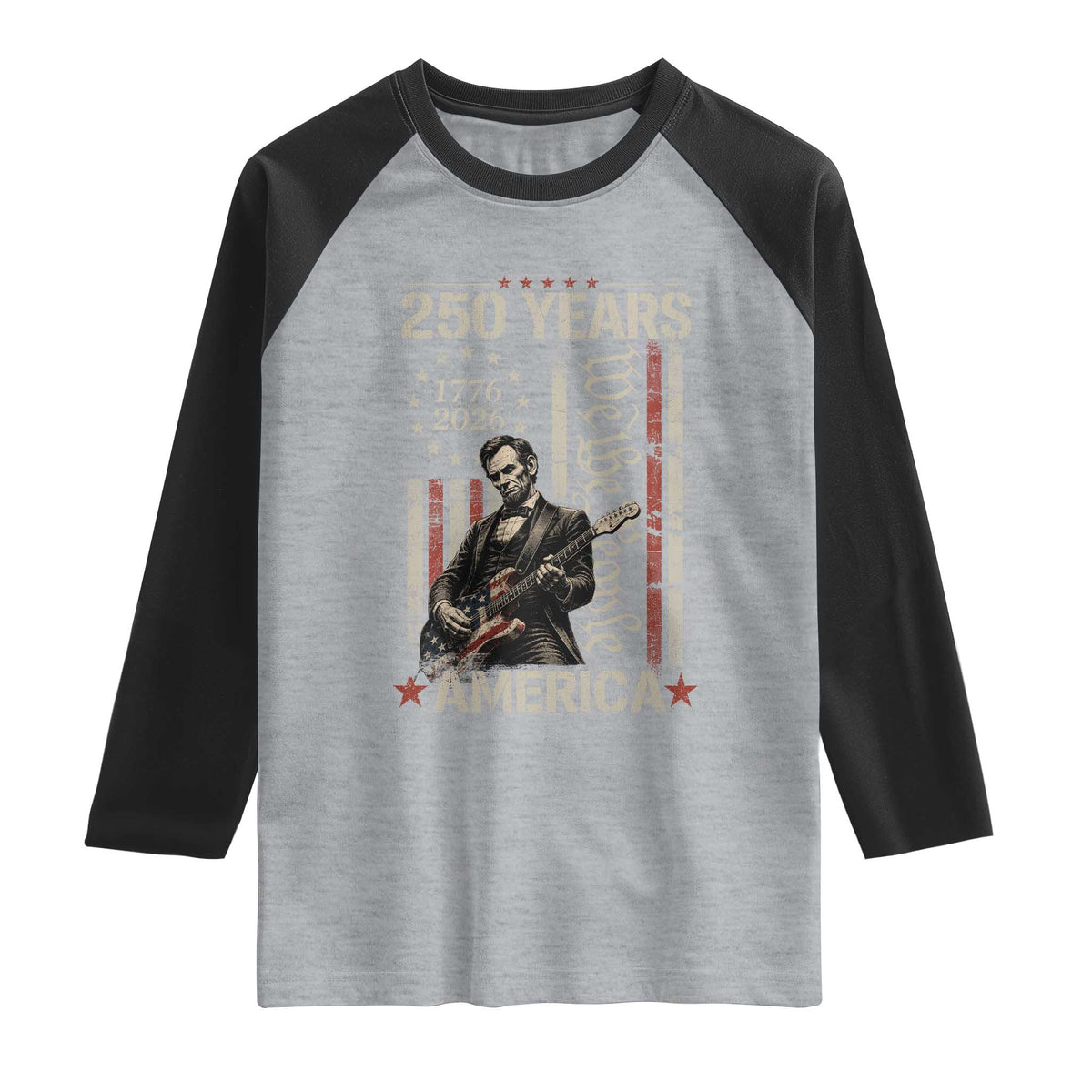 Abraham Lincoln Playing Guitar 4th July 250 Years America Raglan Shirt