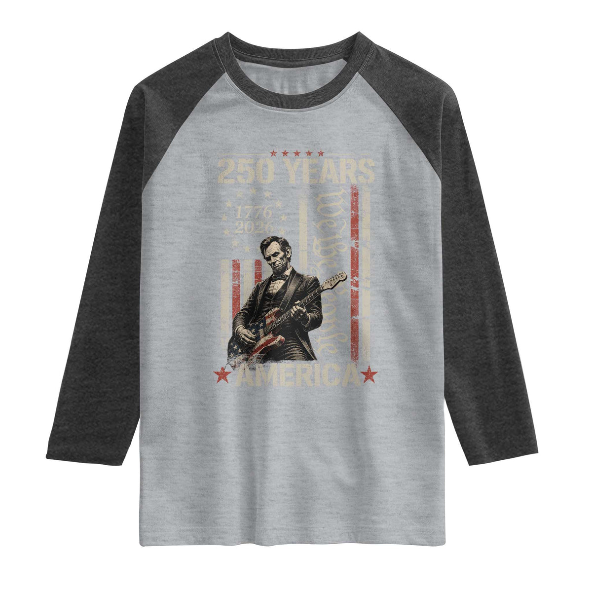 Abraham Lincoln Playing Guitar 4th July 250 Years America Raglan Shirt