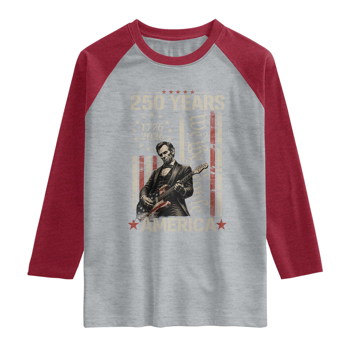 Abraham Lincoln Playing Guitar 4th July 250 Years America Raglan Shirt