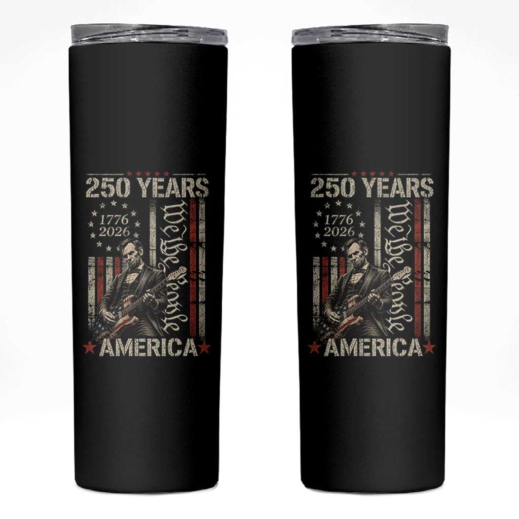 Abraham Lincoln Playing Guitar 4th July 250 Years America Skinny Tumbler