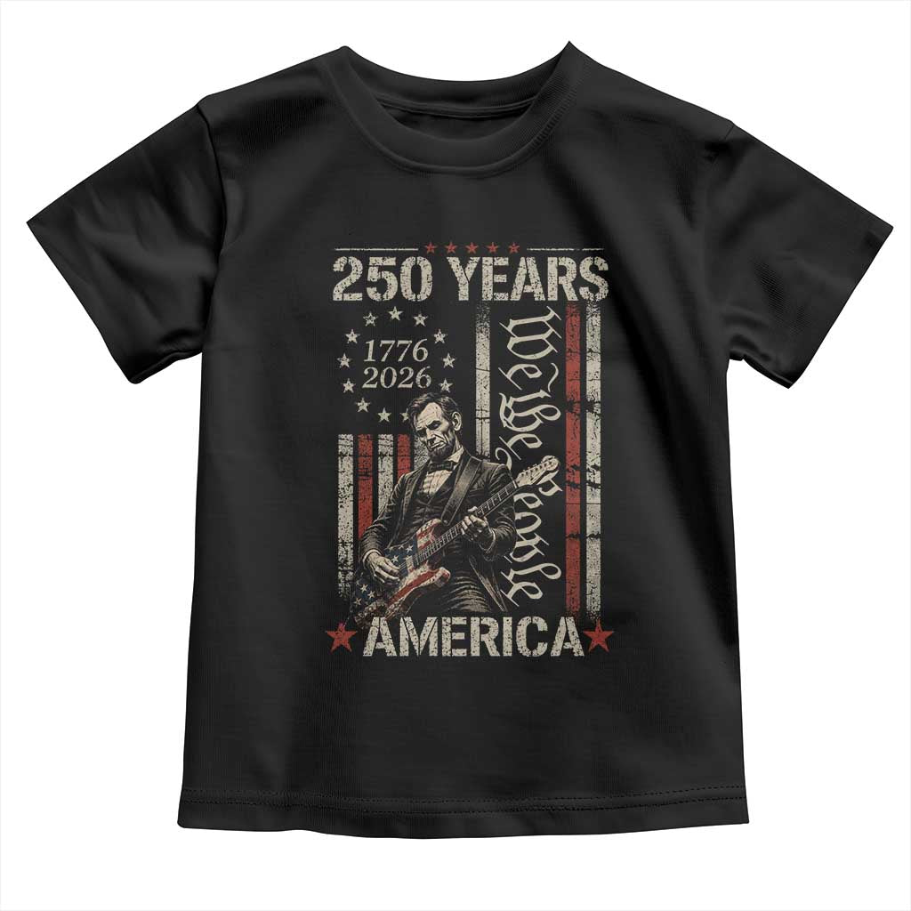 Abraham Lincoln Playing Guitar 4th July 250 Years America Toddler T Shirt