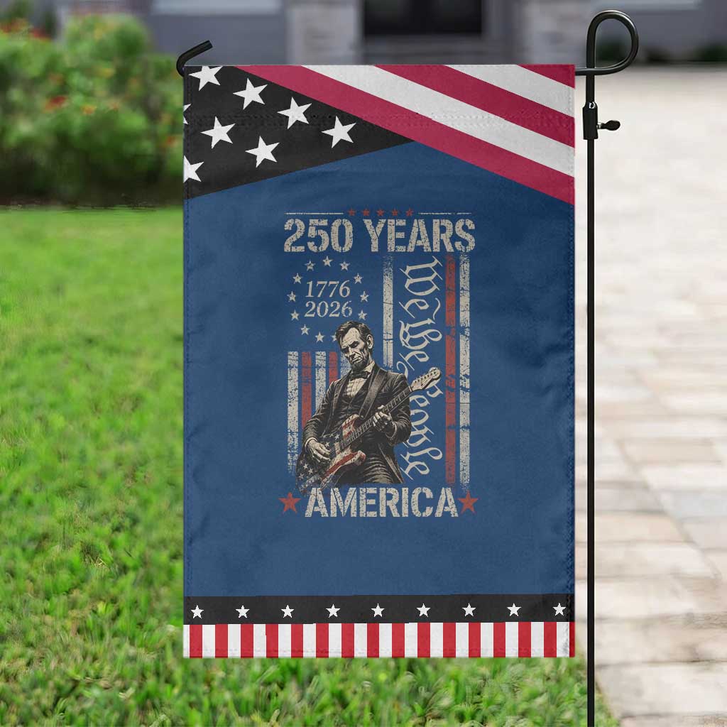 Abraham Lincoln Playing Guitar 4th July 250 Years America Patriotic Garden Flag