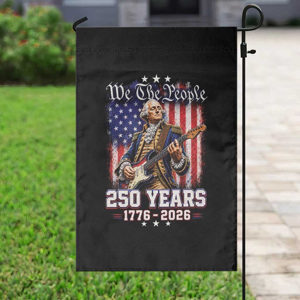 George Washington Playing Guitar 250th Anniversary USA Garden Flag We The People 250 Years 1776 2026