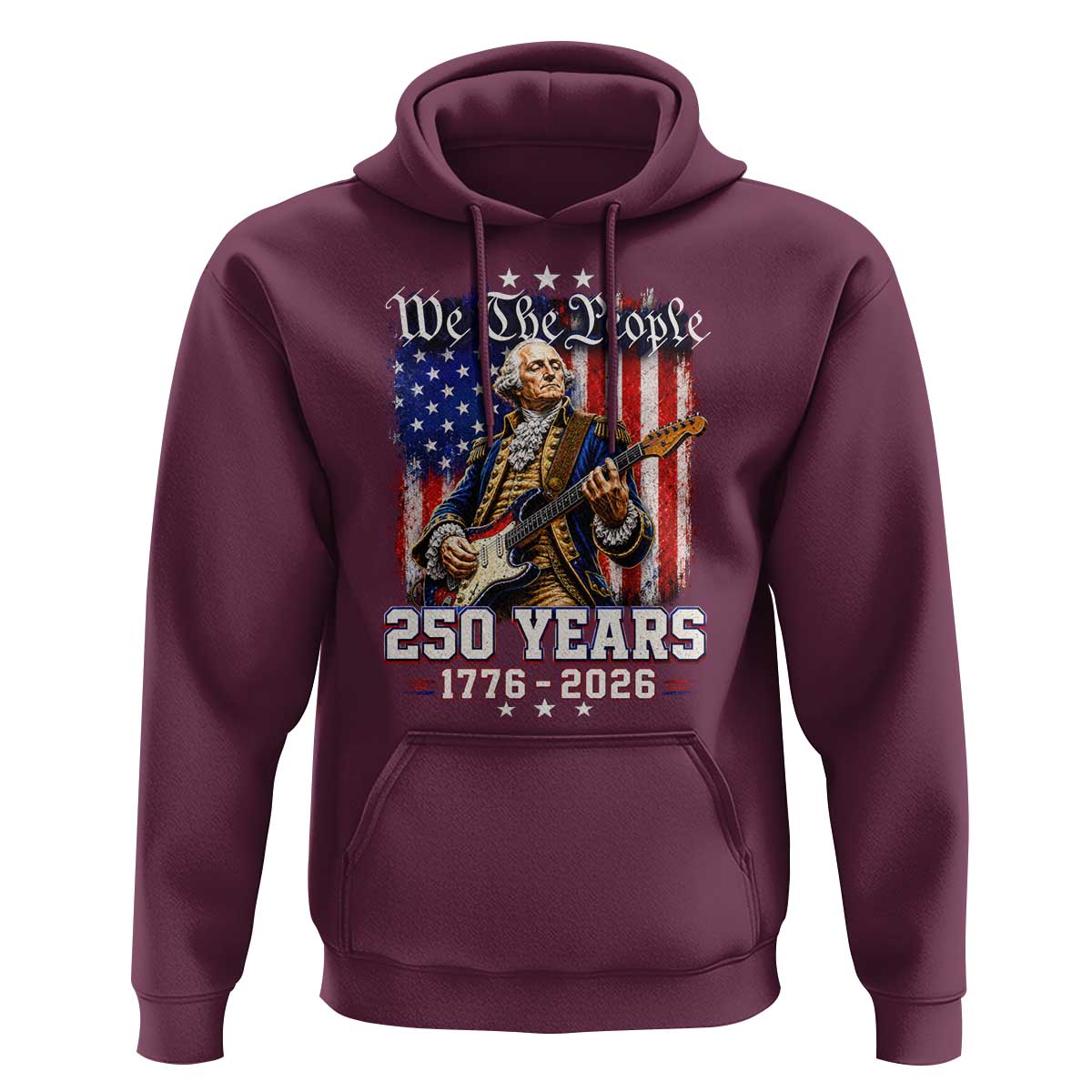 George Washington Playing Guitar 250th Anniversary USA Hoodie We The People 250 Years 1776 2026
