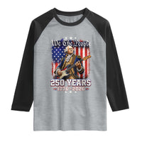 George Washington Playing Guitar 250th Anniversary USA Raglan Shirt We The People 250 Years 1776 2026