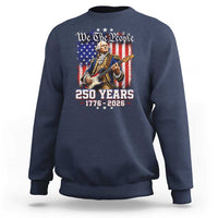 George Washington Playing Guitar 250th Anniversary USA Sweatshirt We The People 250 Years 1776 2026