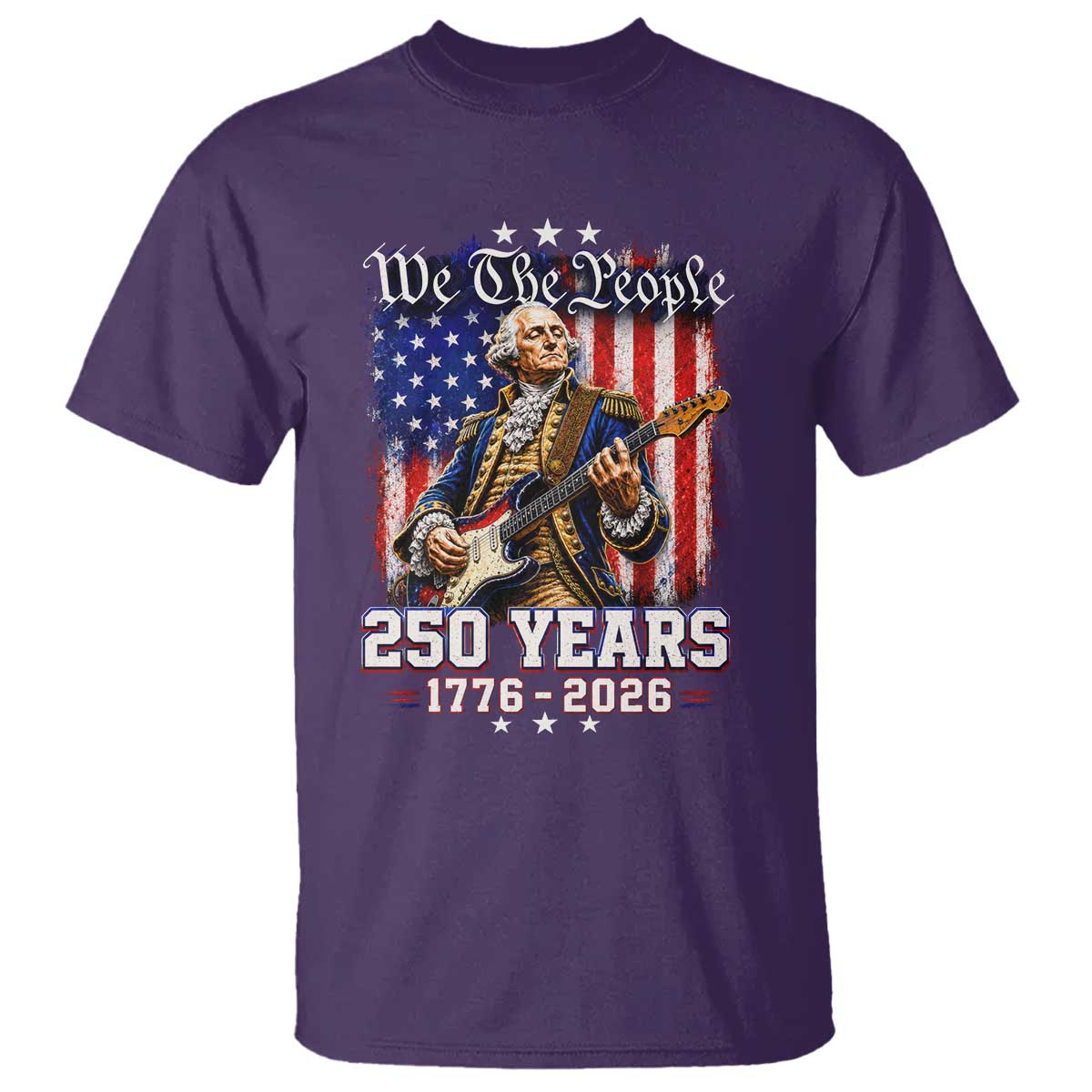 George Washington Playing Guitar 250th Anniversary USA T Shirt We The People 250 Years 1776 2026
