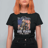 George Washington Playing Guitar 250th Anniversary USA T Shirt For Women We The People 250 Years 1776 2026