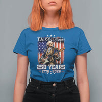 George Washington Playing Guitar 250th Anniversary USA T Shirt For Women We The People 250 Years 1776 2026