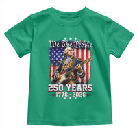 George Washington Playing Guitar 250th Anniversary USA Toddler T Shirt We The People 250 Years 1776 2026