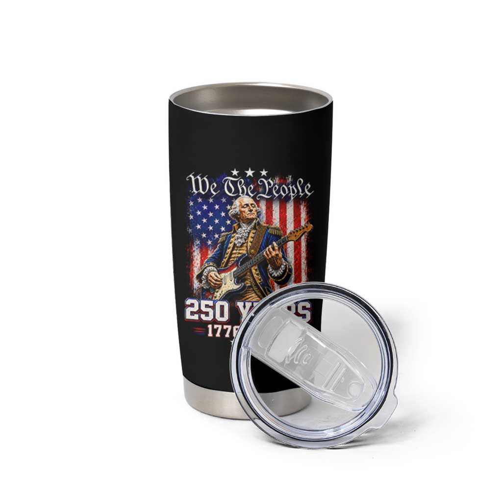 George Washington Playing Guitar 250th Anniversary USA Tumbler Cup We The People 250 Years 1776 2026