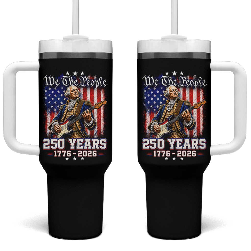George Washington Playing Guitar 250th Anniversary USA Tumbler With Handle We The People 250 Years 1776 2026