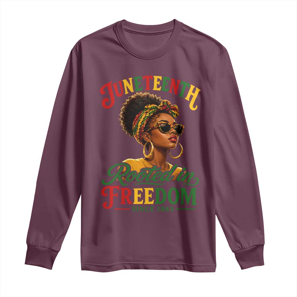 Juneteenth Rooted In Freedom Since 1865 Long Sleeve Shirt Black Women African American