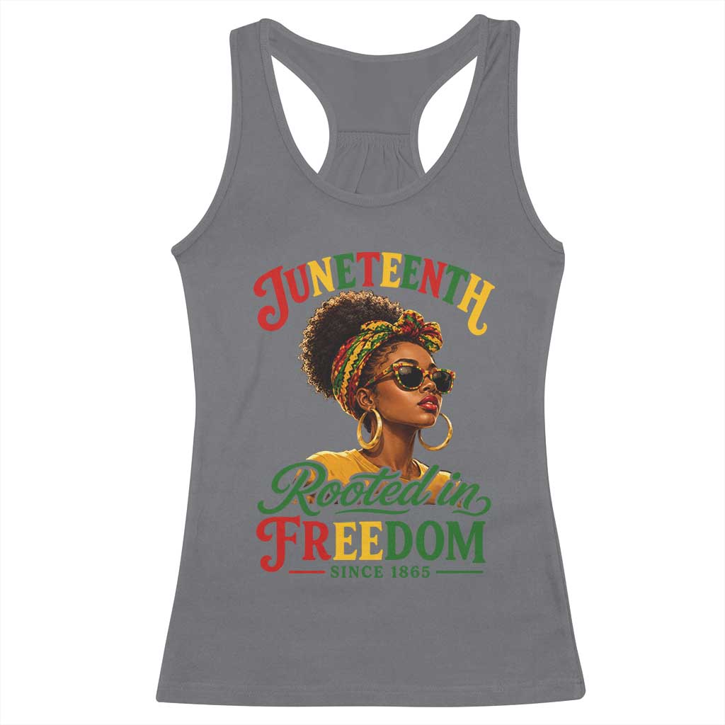 Juneteenth Rooted In Freedom Since 1865 Racerback Tank Top Black Women African American
